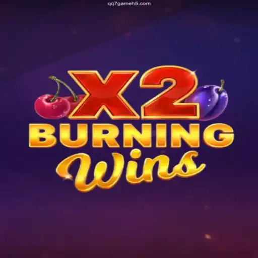 Exploring the Thrills of BurningWinsX2: An In-Depth Guide